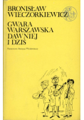 Gwara Warszawska dawniej i dziś