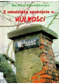 Z młodzieżą spokojnie o wolności