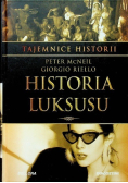 Tajemnice historii Tom 22 Historia luksusu