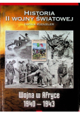 Historia II Wojny Światowej Tom 11 Wojna w Afryce 1940 - 1943