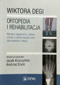 Wiktora Degi ortopedia i rehabilitacja