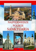 Najpiękniejsze polskie sanktuaria
