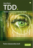 TDD. Sztuka tworzenia dobrego kodu