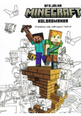 MINECRAFT Zrelaksuj się, odkrywaj i twórz! Oficjalna kolorowanka