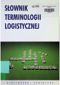 Słownik terminologii logistycznej