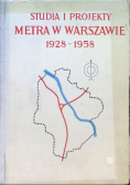 Studia i projekty metra w Warszawie 1928 -1958