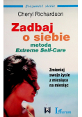 Zadbaj o siebie metodą Extreme Self - Care