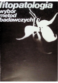 Fitopatologia. Wybór metod badawczych