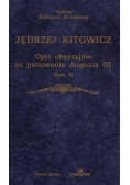 Opis obyczajów za panowania Augusta III Tom II