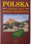 Polska urokliwy świat małych miasteczek