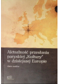Aktualność przesłania paryskiej Kultury w dzisiejszej Europie