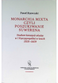 Monarchia Mixta czyli poszukiwanie suwerena