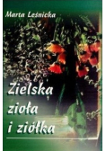 Zielska, zioła i ziółka