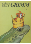 Baśnie Braci Grimm Tom 2