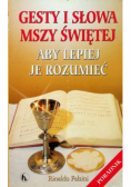 Gesty i słowa Mszy Świętej