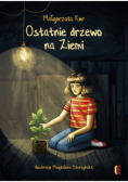 Ostatnie drzewo na Ziemi