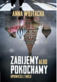 Zabijemy albo pokochamy Opowieści z Rosji