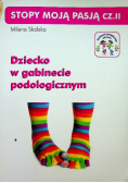 Dziecko w gabinecie podologicznym