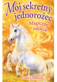 Mój sekretny jednorożec Magiczne zaklęcie