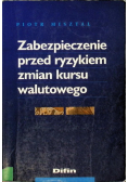 Zabezpieczenie przed ryzykiem zmian kursu walutowego