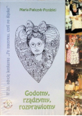 Godomy, rządzymy, rozprawiomy