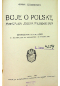 Boje o Polskę marszałka Józefa Piłsudskiego 1933 r.