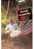 Świnki na patyku Najlepsze opowiadania podróżnicze