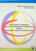 Możliwości wsparcia rodzin i osób dysfunkcyjnych przez ośrodki pomocy społecznej