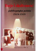 Racje i okoliczności: publicystyka polska 1918-1939