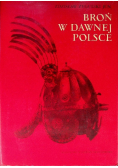 Broń w dawnej Polsce