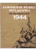 Jawornik Ruski Dylągowa 25 - 26 Kwiecień 1944
