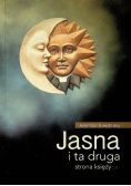 Jasna i ta druga strona księżyca