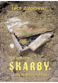 Nie odkryte skarby na terenach Polski