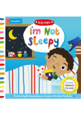 I'm Not Sleepy