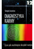 Diagnostyka karmy Tom 12 Życie jak machnięcie skrzydeł motyla