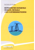 Bezpieczeństwo eksploatacji urządzeń instalacji i sieci elektroenergetycznych