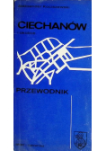Ciechanów i okolice przewodnik