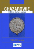 Chazarowie Polityka kultura religia