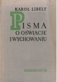 Pisma o Oświacie i Wychowaniu
