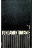 Fundamentowanie Tom 1 Podłoże budowlane