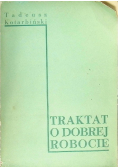 Traktat o dobrej robocie
