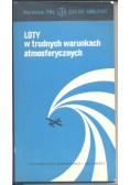 Loty w trudnych warunkach atmosferycznych