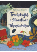Trochębajki o Stanisławie Wyspiańskim