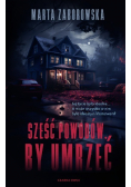 Sześć powodów, by umrzeć