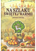 Na Szlaku Świętej Warmii