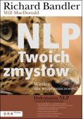 NLP twoich zmysłów Wiedza dla wtajemniczonych