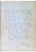 Poradnik materiałoznawstwa elektrycznego