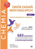 Chemia Zbiór zadań maturalnych Część 2 Chemia nieorganiczna i organiczna Poziom rozszerzony