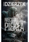 Nieco bliżej piekła