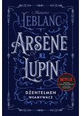 Arsene Lupin dżentelmen włamywacz